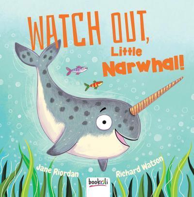 Watch Out, Little Narwhal!