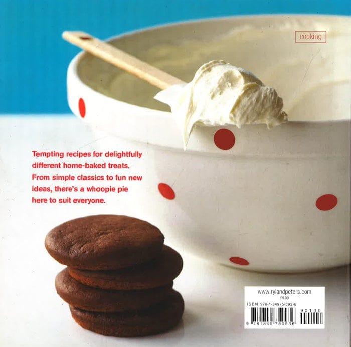 Whoopie Pies: Fun Recipes For Filled Cookie Cakes