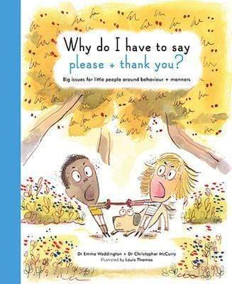 Why do I Have to Say Please and Thank You?