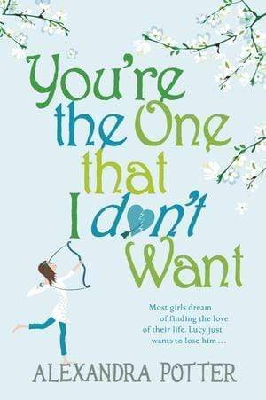 You're the One that I Don't Want